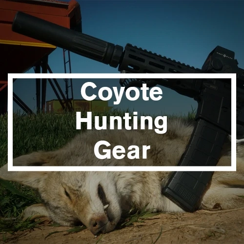 Essential Coyote Hunting Gear & Setup: Rifles, Suppressors, Calls & More