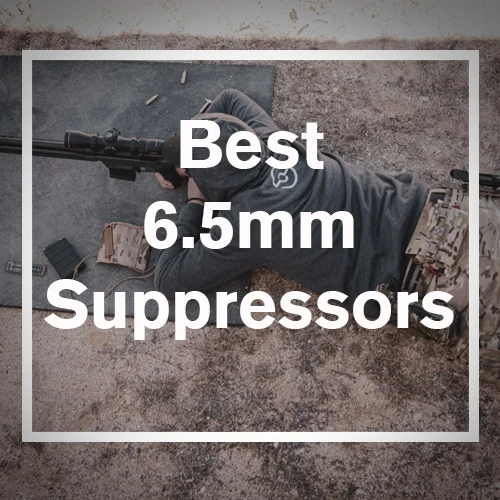 Best 6.5 Creedmoor Suppressors 