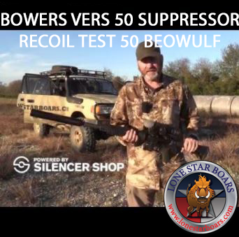 BOWERS VERS 50 SUPPRESSOR RECOIL TEST 50 BEOWULF