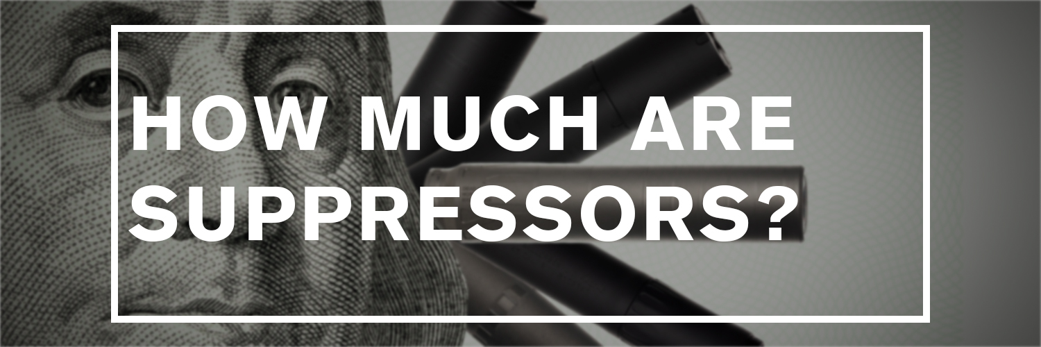 How Much Are Suppressors?
